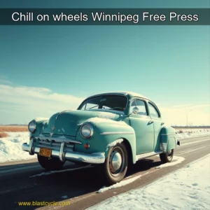Read more about the article Chill on wheels  Winnipeg Free Press