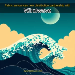 Artistic representation for Fabric announces new distribution partnership with Windwave