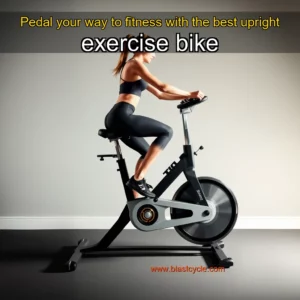 Pedal your way to fitness with the best upright exercise bike
