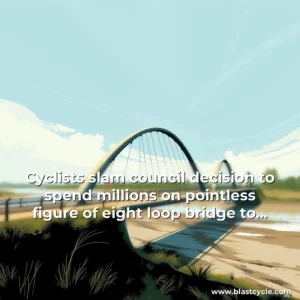 Read more about the article Cyclists slam council decision to spend millions on pointless figure  of  eight loop bridge to nowhere  instead of fixing muddy quagmire around it