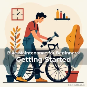 Bike Maintenance for Beginners: Getting Started
