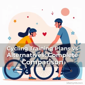 Cycling Training Plans vs Alternatives: Complete Comparison
