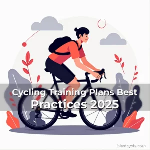 Cycling Training Plans Best Practices 2025