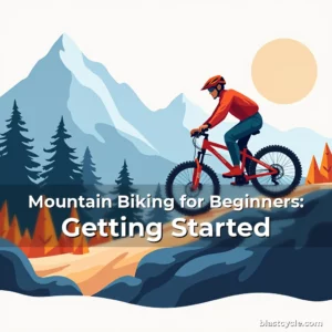 Artistic representation for Mountain Biking for Beginners: Getting Started