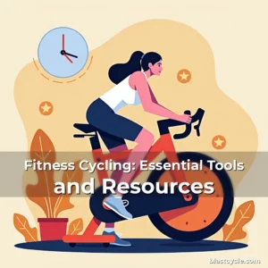 Read more about the article Fitness Cycling: Essential Tools and Resources