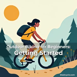 Outdoor Biking for Beginners: Getting Started