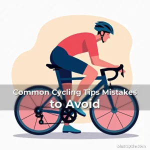 Read more about the article Common Cycling Tips Mistakes to Avoid