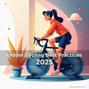 Indoor Cycling Best Practices 2025